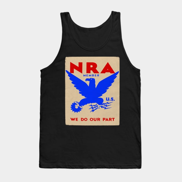 Franklin Roosevelt 1933 NRA National Recovery Administration Sign Tank Top by MatchbookGraphics